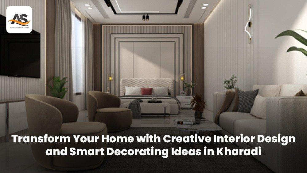 Creative interior design ideas for modern homes in Kharadi